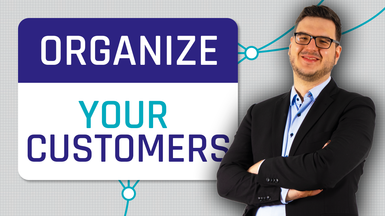 Organize Your Customers