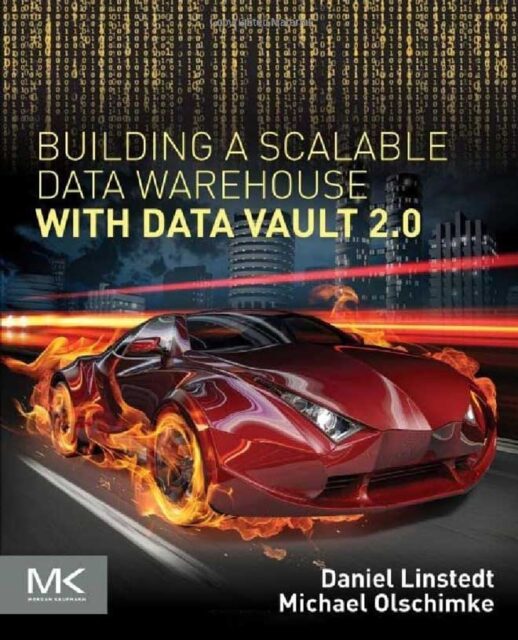 Buchdeckel von Building a Scalable Data Warehouse with Data Vault 2.0