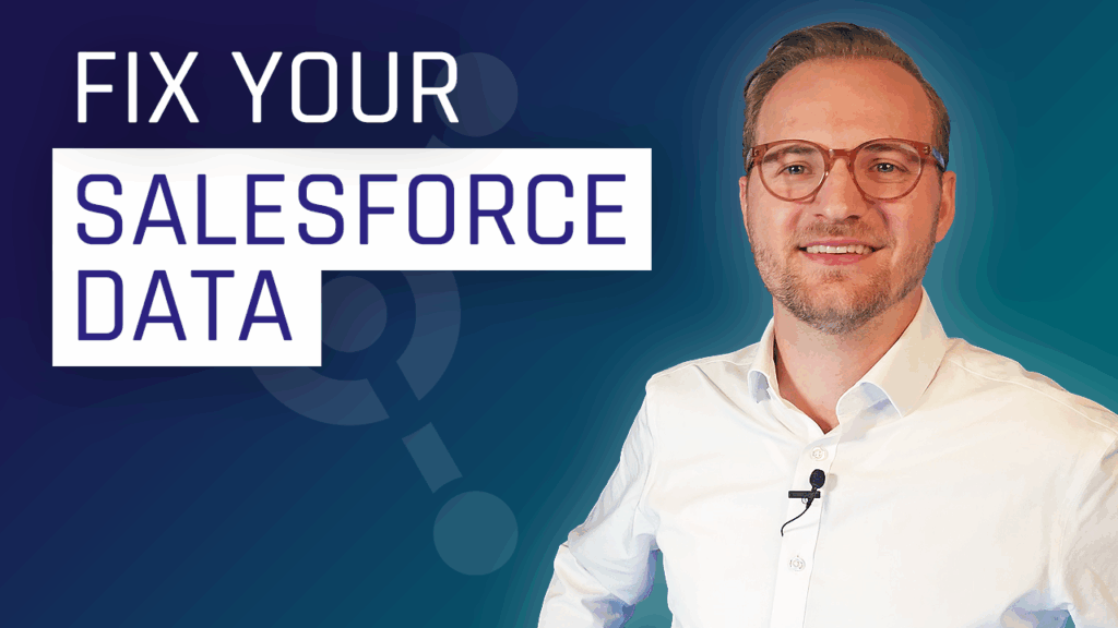 Fix Your Salesforce Data